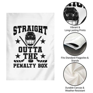Straight Outta The Penalty Box Garden Flag Funny Youth Ice Hockey Gift TS12 Print Your Wear