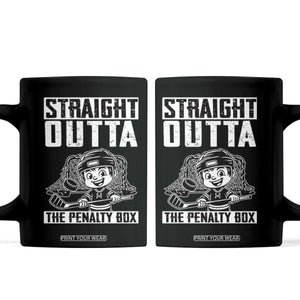 Straight Outta The Penalty Box Coffee Mug Funny Hockey Gift For Boys TS12 Black Print Your Wear