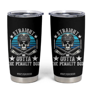 Straight Outta The Penalty Box Hockey Tumbler Cup Funny Skull Player Gift TS12 Black Print Your Wear