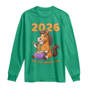 Still Not Joining A Gym Lunar New Year Long Sleeve Shirt Funny Horse Eating Ramen TS12 Irish Green Print Your Wear