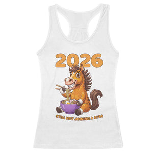 Still Not Joining A Gym Lunar New Year Racerback Tank Top Funny Horse Eating Ramen TS12 White Print Your Wear
