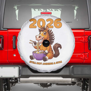 Still Not Joining A Gym Lunar New Year Spare Tire Cover Funny Horse Eating Ramen TS12 White Print Your Wear