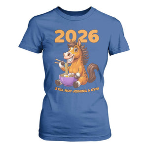 Still Not Joining A Gym Lunar New Year T Shirt For Women Funny Horse Eating Ramen TS12 Royal Blue Print Your Wear
