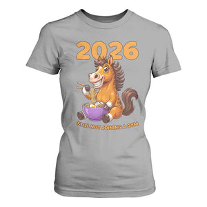 Still Not Joining A Gym Lunar New Year T Shirt For Women Funny Horse Eating Ramen TS12 Sport Gray Print Your Wear