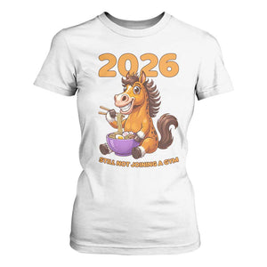 Still Not Joining A Gym Lunar New Year T Shirt For Women Funny Horse Eating Ramen TS12 White Print Your Wear