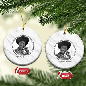 Shirley Chisholm Civil Rights Leader Quote Ceramic Ornament When Morality Meets Profit TS12 1pc White Marble Print Your Wear