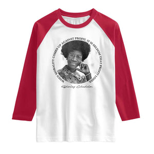 Shirley Chisholm Civil Rights Leader Quote Raglan Shirt When Morality Meets Profit TS12 White Red Print Your Wear