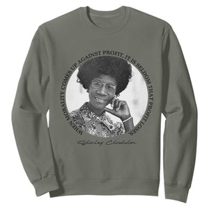 Shirley Chisholm Civil Rights Leader Quote Sweatshirt When Morality Meets Profit TS12 Military Green Print Your Wear