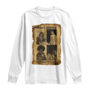 Vintage Shirley Chisholm Long Sleeve Shirt When Morality Meets Profit Quote TS12 White Print Your Wear