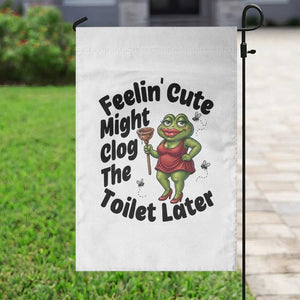 Funny Frog Bathroom Jokes Garden Flag Feeling Cute Might Clog The Toilet Later TS12 Print Your Wear
