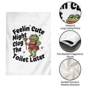 Funny Frog Bathroom Jokes Garden Flag Feeling Cute Might Clog The Toilet Later TS12 Print Your Wear