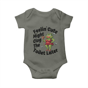 Funny Frog Bathroom Jokes Baby Onesie Feeling Cute Might Clog The Toilet Later TS12 Military Green Print Your Wear