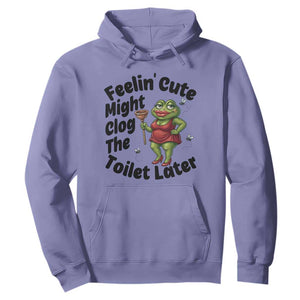 Funny Frog Bathroom Jokes Hoodie Feeling Cute Might Clog The Toilet Later TS12 Violet Print Your Wear