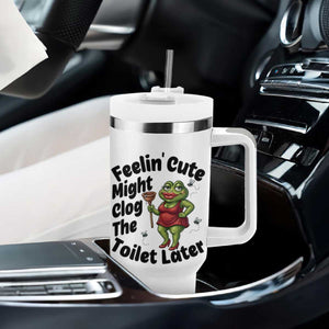 Funny Frog Bathroom Jokes Tumbler With Handle Feeling Cute Might Clog The Toilet Later TS12 Print Your Wear