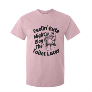 Funny Plumber Frog Gift T Shirt For Kid Feeling Cute Might Clog The Toilet Later TS12 Light Pink Print Your Wear