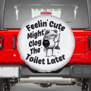 Funny Plumber Frog Gift Spare Tire Cover Feeling Cute Might Clog The Toilet Later TS12 White Print Your Wear