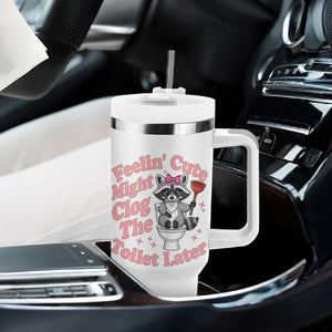 Feeling Cute Might Clog Toilet Later Tumbler With Handle Funny Raccoon TS12 Print Your Wear