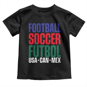 Canada Mexico USA Toddler T Shirt Football Fan Gift TS12 Black Print Your Wear