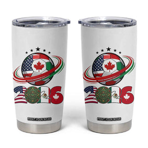 USA Mexico Canada Tumbler Cup 2026 Football Fan Gift TS12 White Print Your Wear
