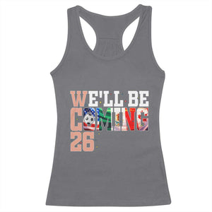 We Will Be Coming 26 Racerback Tank Top USA Mexico Canada Football Supporters Gift TS12 Charcoal Print Your Wear