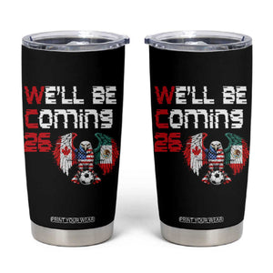 Glitched North America Eagle Soccer Tumbler Cup We Will Be Coming 26 TS12 Black Print Your Wear