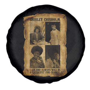 Shirley Chisholm Catalyst For Change Quote Spare Tire Cover Womens History Month TS12 Print Your Wear