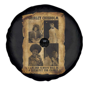 Shirley Chisholm Catalyst For Change Quote Spare Tire Cover Womens History Month TS12 Print Your Wear