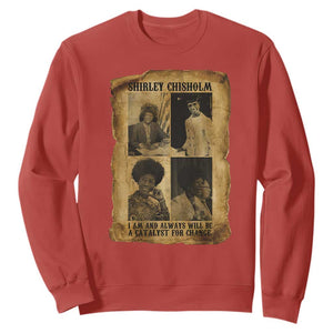 Shirley Chisholm Catalyst For Change Quote Sweatshirt Womens History Month TS12 Red Print Your Wear