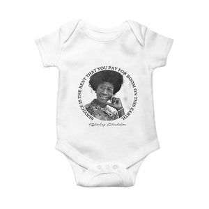 Shirley Chisholm Quote Baby Onesie Service Is The Rent You Pay TS12 White Print Your Wear