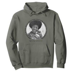 Shirley Chisholm Quote Hoodie Service Is The Rent You Pay TS12 Military Green Print Your Wear