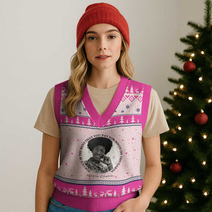 Shirley Chisholm Quote V-Neck Knit Sweater Vest Service Is The Rent You Pay TS12 Hot Pink Print Your Wear