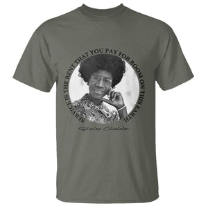 Shirley Chisholm Quote T Shirt Service Is The Rent You Pay TS12 Military Green Print Your Wear