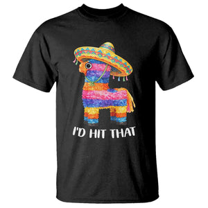 Funny Rainbow Pinata Sombrero T Shirt Id Hit That TS12 Black Print Your Wear