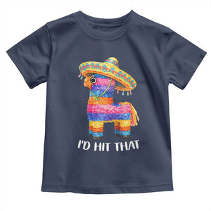 Funny Rainbow Pinata Sombrero Toddler T Shirt Id Hit That TS12 Navy Print Your Wear