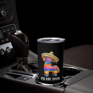 Funny Rainbow Pinata Sombrero Tumbler Cup Id Hit That TS12 Print Your Wear