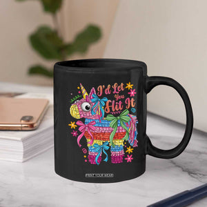 Funny Cinco De Mayo Pinata Coffee Mug Id Let You Hit It TS12 Print Your Wear