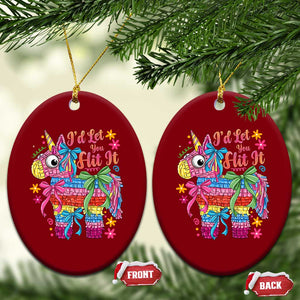 Funny Cinco De Mayo Pinata Ceramic Ornament Id Let You Hit It TS12 Print Your Wear