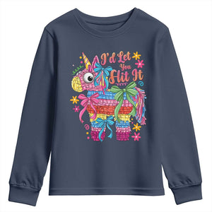 Funny Cinco De Mayo Pinata Youth Sweatshirt Id Let You Hit It TS12 Navy Print Your Wear