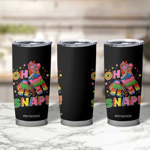 Funny Cinco De Mayo Pinata Candy Party Tumbler Cup Oh Snap TS12 Print Your Wear