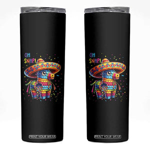 Hilarious Pinata Candy Rainbow Fiesta Party Skinny Tumbler Oh Snap TS12 Black Print Your Wear