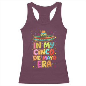 Funny Mexican Fiesta Party Racerback Tank Top In My Cinco De Mayo Era TS12 Maroon Print Your Wear