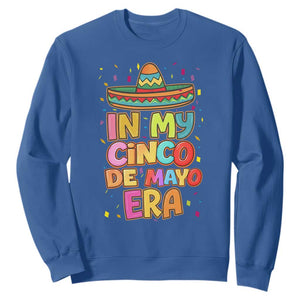 Funny Mexican Fiesta Party Sweatshirt In My Cinco De Mayo Era TS12 Royal Blue Print Your Wear