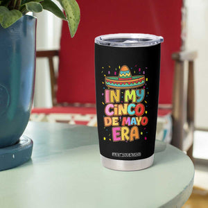 Funny Mexican Fiesta Party Tumbler Cup In My Cinco De Mayo Era TS12 Print Your Wear