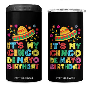 It Is My Cinco De Mayo Birthday Fiesta 4 in 1 Can Cooler Tumbler Funny Mexican Party TS12 One Size: 16 oz Black Print Your Wear