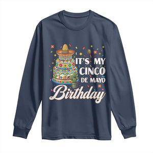 Funny Cinco De Mayo Birthday Long Sleeve Shirt Mexican Fiesta Theme Party TS12 Navy Print Your Wear