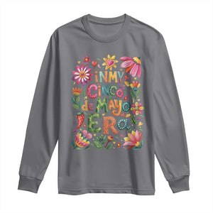 Trendy Floral Fiesta Celebration Long Sleeve Shirt In My Cinco De Mayo Era TS12 Charcoal Print Your Wear
