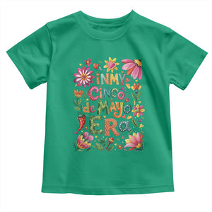 Trendy Floral Fiesta Celebration Toddler T Shirt In My Cinco De Mayo Era TS12 Irish Green Print Your Wear
