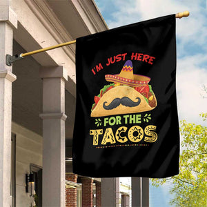Funny Cinco De Mayo Taco Garden Flag Just Here For The Tacos TS12 Print Your Wear