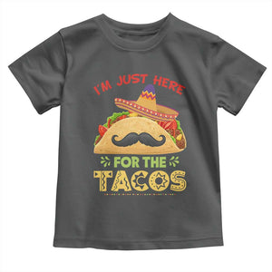 Funny Cinco De Mayo Taco Toddler T Shirt Just Here For The Tacos TS12 Dark Heather Print Your Wear
