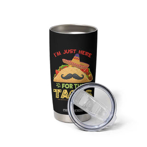 Funny Cinco De Mayo Taco Tumbler Cup Just Here For The Tacos TS12 Print Your Wear